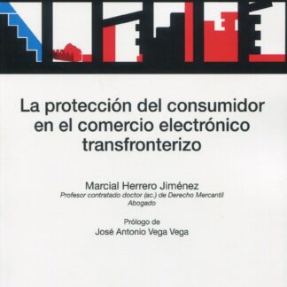 La protección del consumidor en el comercio electrónico transfronterizo