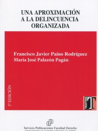Una Aproximación a la Delincuencia Organizada 2021