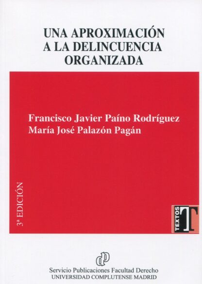 Una Aproximación a la Delincuencia Organizada 2021