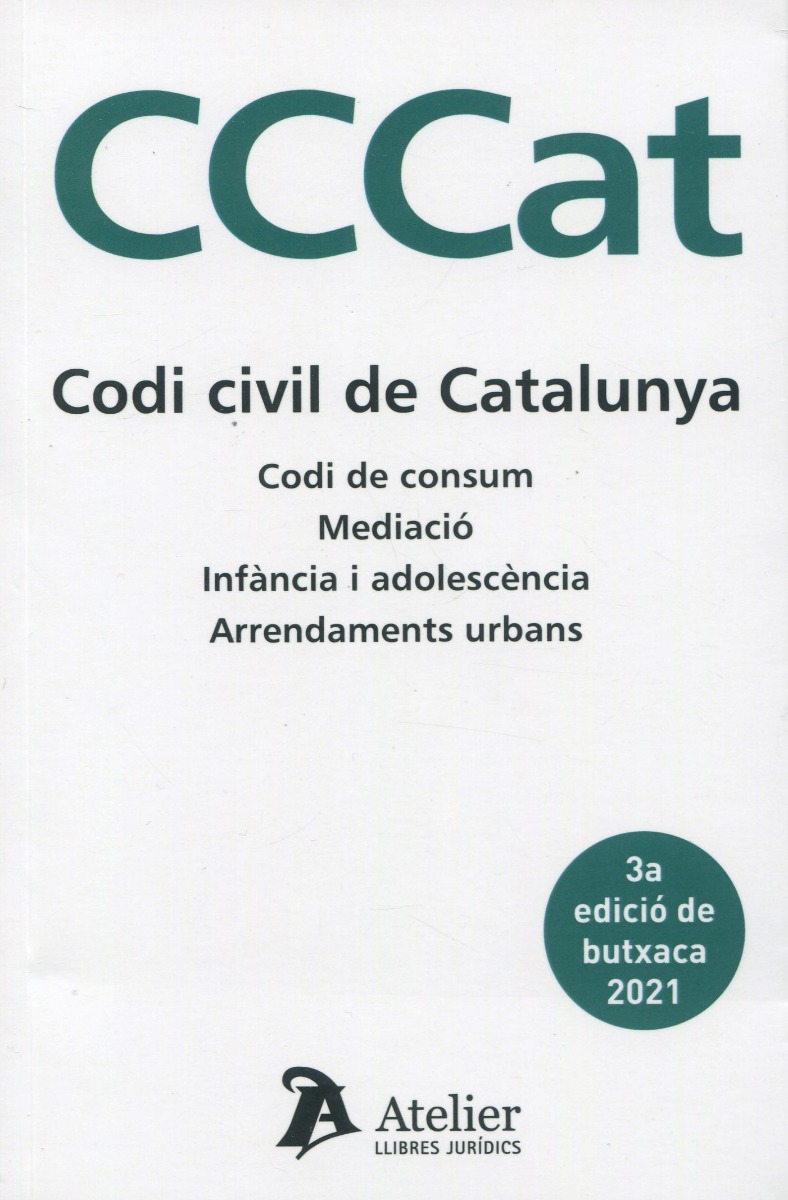Codi civil de Catalunya 2021. Codi de consum. Mediació. Arrendaments urbans-0