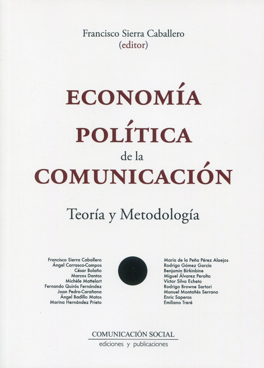 Economía Política de la Comunicación. Teoría y metodología -0