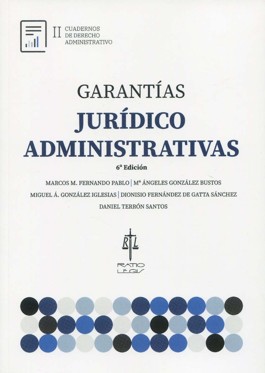 Garantías Jurídico-Administrativas. Cuadernos de Derecho Administrativo II -0