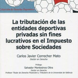 La tributación de las entidades deportivas privadas sin fines lucrativos en el impuesto sobre sociedades