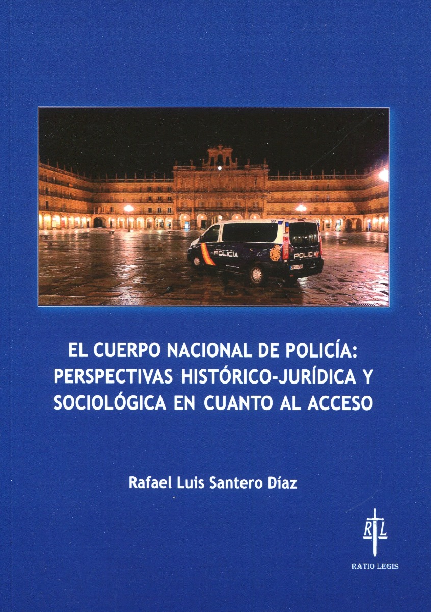 El Cuerpo Nacional de Policía: perspectivas histórico-jurídica y sociológica en cuanto al acceso -0