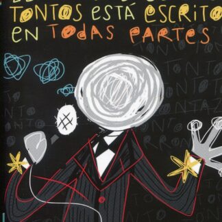 Nombre de los tontos está escrito en todas partes