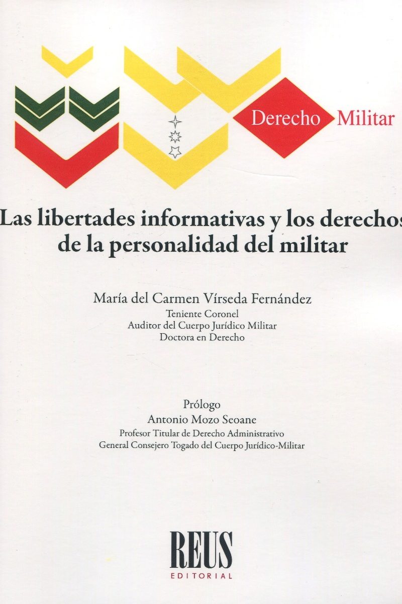 Las libertades informativas y los derechos de la personalidad del militar -0