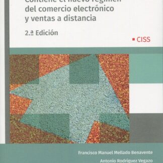 Guía Práctica del IVA. Contiene el nuevo régimen  del comercio electrónico y ventas a distancia