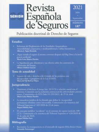 Revista Española de Seguros, Nº 187 Julio-Septiembre 2021.
