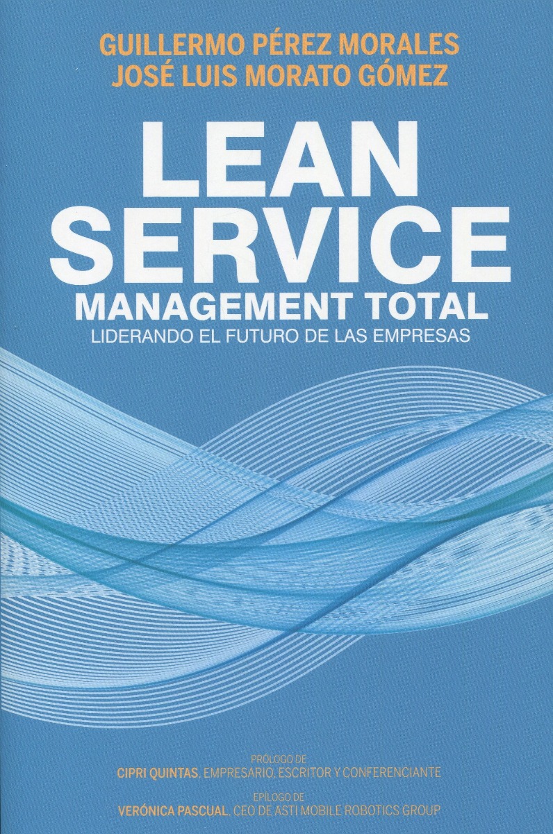Lean Service, management total. Liderando el futuro de las empresas -0