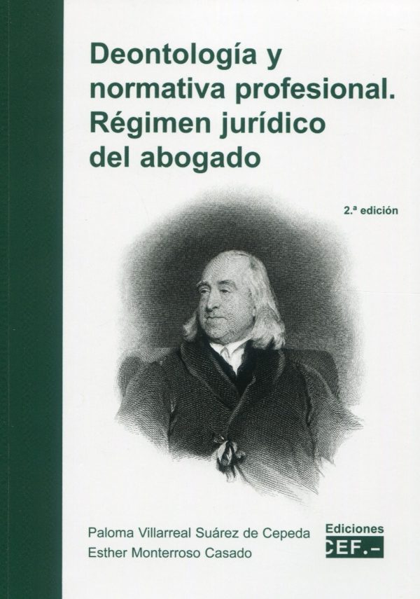 Deontología y normativa profesional. Régimen jurídico del abogado 2021 -0