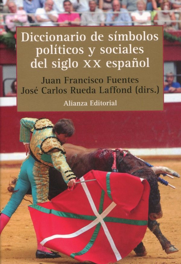 Diccionario de símbolos políticos y sociales del siglo XX español -0