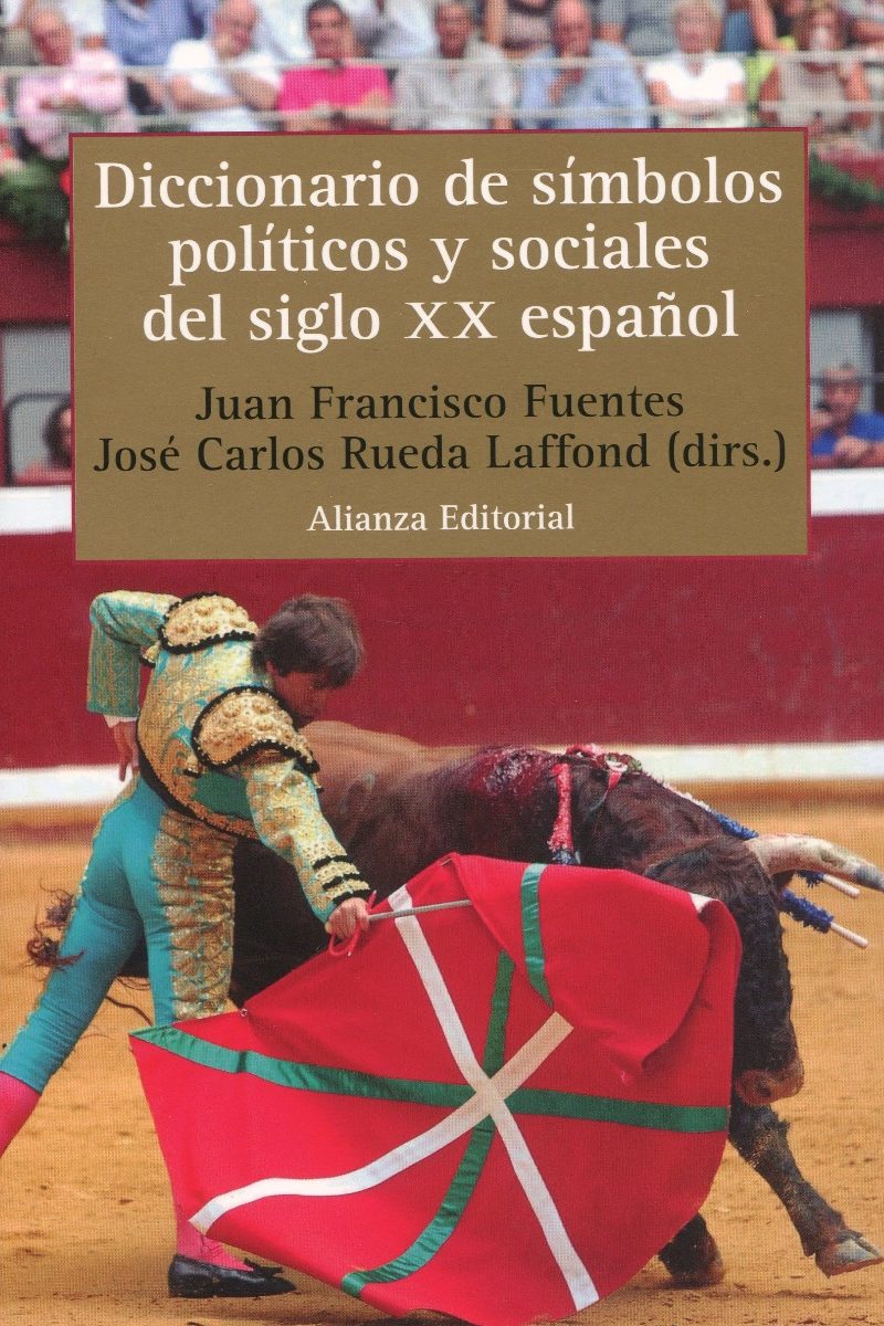 Diccionario de símbolos políticos y sociales del siglo XX español -0