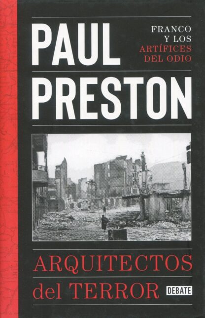 Arquitectos del terror. Franco y los artífices del odio
