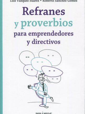 Refranes y proverbios para emprendedores y directivos