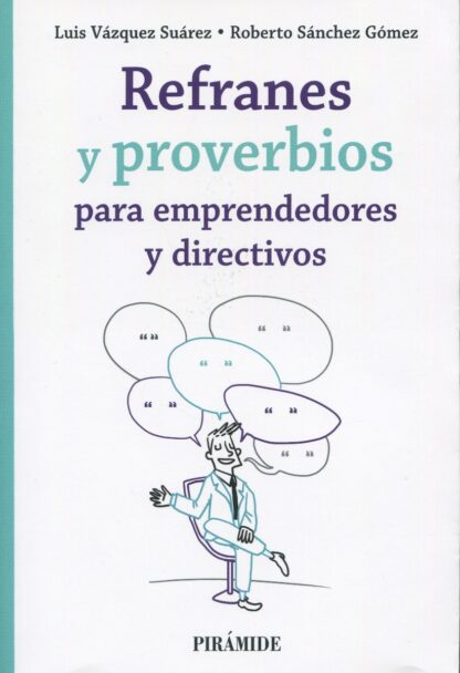 Refranes y proverbios para emprendedores y directivos