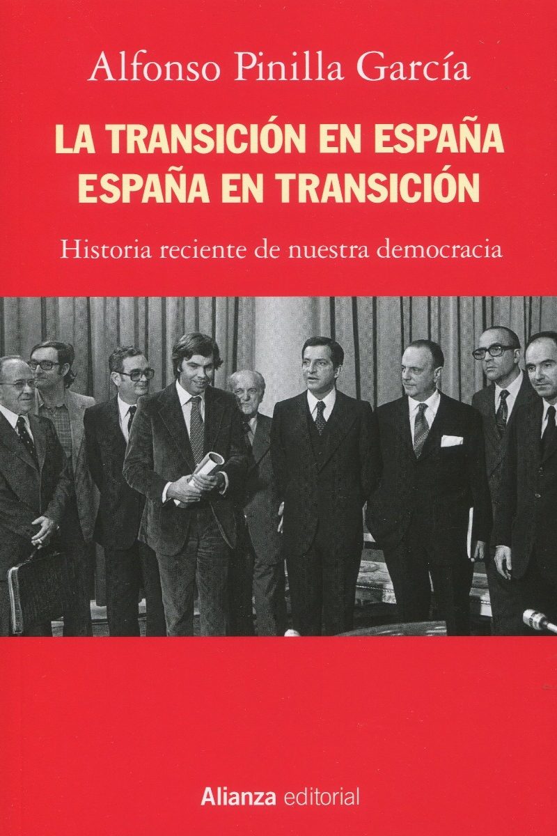 La transición en España. España en transición. Historia reciente de nuestra democracia-0