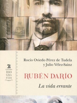 Rubén Darío. La vida errante