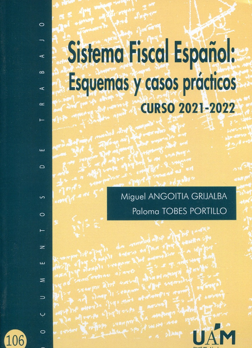 Sistema Fiscal Español: esquemas y casos prácticos. Curso 2021-2022 -0