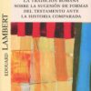 La tradición romana sobre la sucesión de formas del testamento ante la Historia comparada-0
