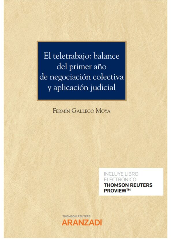 Teletrabajo balance del primer año de negociación colectiva FERMÍN GALLEGO MOYA 9788413914633