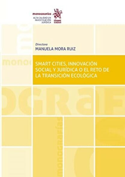 Smart cities, innovación social y jurídica o el reto de la transición ecológica