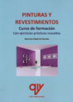 Pinturas y revestimientos. Curso de formación con ejercicos prácticos resueltos