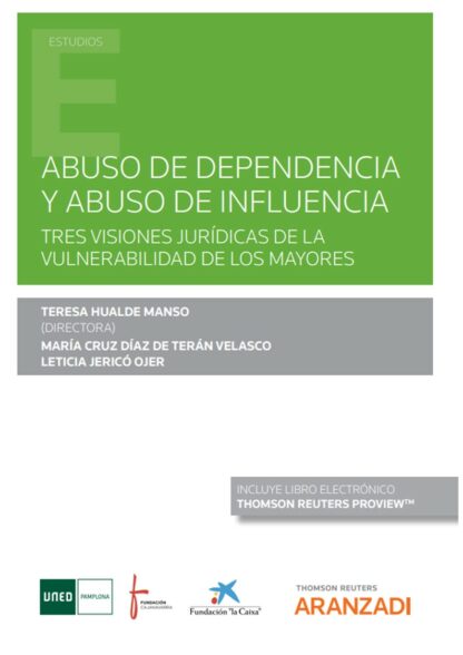 Abuso de dependencia y abuso de influencia. Tres visiones jurídicas de la vulnerabilidad de los mayores