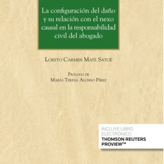 Configuración del daño y su relación con el nexo causal en la responsabilidad civil del abogado
