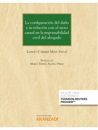 Configuración del daño y su relación con el nexo causal en la responsabilidad civil del abogado