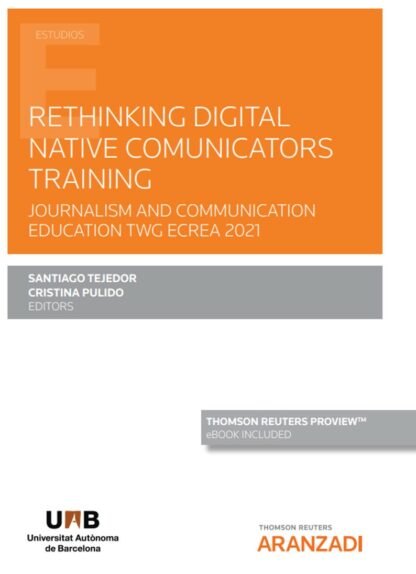 Rethinking digital native comunicators training. Journalism and communication education TWG ECREA 2021