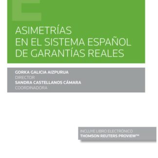 Asimetrías en el sistema español de garantías reales