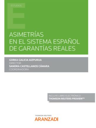 Asimetrías en el sistema español de garantías reales