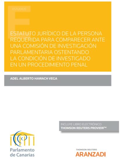 Estatuto jurídico de la persona requerida para comprarecer ante una comisión de investigación parlamentaria ostentando la condición de investigado en un procedimiento penal
