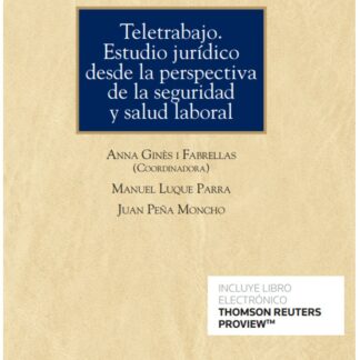 Teletrabajo. Estudio jurídico desde la perspectiva de seguridad y salud laboral