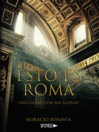 Esto es Roma. Una ciudad con mil iglesias