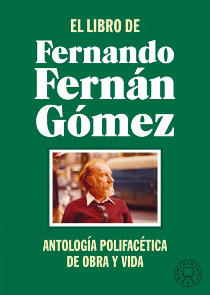 Libro de Fernando Fernán Gómez. Antología polifacética de obra y vida