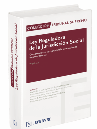 Ley Reguladora de la Jurisdicción Social comentada 2021