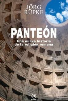 Panteón. Una nueva historia de la religión romana