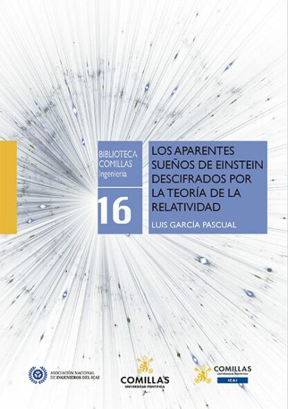 Aparentes sueños de Einstein descifrados por la teoría de la relatividad