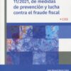 COMENTARIOS A LA LEY 11-2021 MEDIDAS DE PREVENCIÓN FRAUDE FISCAL