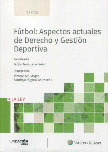 Fútbol: aspectos actuales de derecho y gestión deportiva