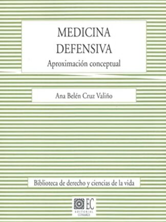 Medicina defensiva. Aproximación conceptual