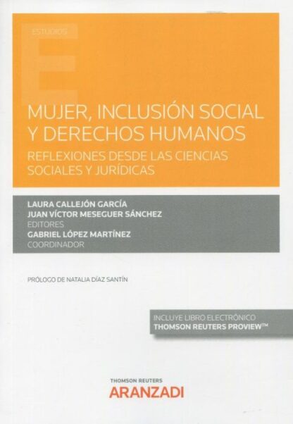 Mujer, inclusión social y derechos humanos. Reflexiones desde las ciencias sociales y jurídicas