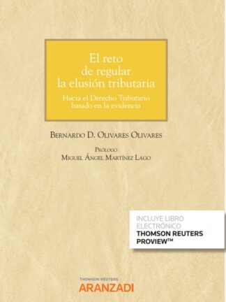 Reto de regular la elusión tributaria. Hacia el Derecho Tributario basado en la evidencia. (Cuaderno número 4/2021, Jurisprudencia tributaria)