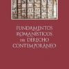 Fundamentos Romanísticos del Derecho Contemporáneo, 11 TOMOS -0