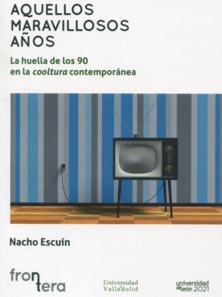 Aquellos maravillosos años: la huella de los 90 en la cooltura contemporánea