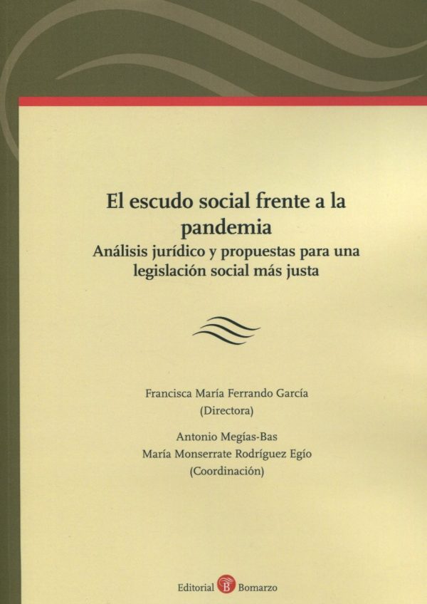Escudo social frente a la pandemia. Análisis jurídico y propuestas para una legislación social más justa-0