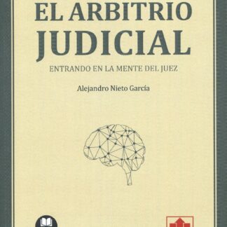 El arbitrio judicial 2021. Entrando en la mente del juez