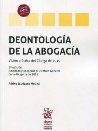 Deontología de la abogacía. Visión práctica del Código de 2019
