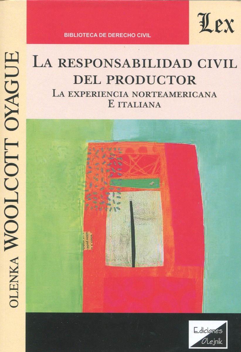 Responsabilidad civil del productor. La experiencia norteamericana e italiana-0